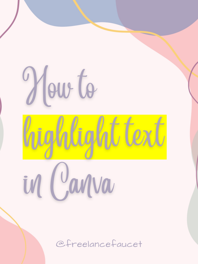 How to highlight text in Canva