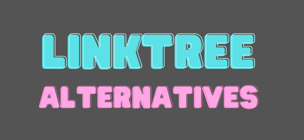 Best linktree alternatives