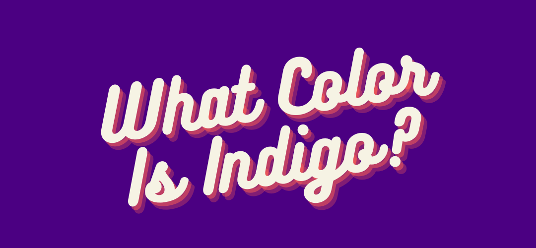 What Color is Indigo? - Freelance Faucet